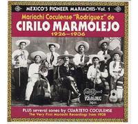 Cirilio Marmole Mexico's Pioneer Mariachi Vol.1: Mariachi Coculense de Ciri (CD)