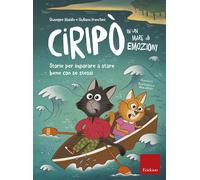 Ciripò in un mare di emozioni. Storie per imparare a stare bene con se ste...