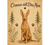 Cirneco dell’Etna Mom Notebook - Rustic Dog Journal for Women - Cute Gift for Cirneco Lovers - 120 Lined Pages