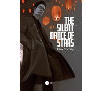 Ciro Correia The Silent Dance of Stars (Copertina rigida)