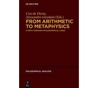 Ciro de Florio From Arithmetic to Metaphysics (Copertina rigida)