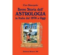 Ciro Discepolo Breve Storia dell'Astrologia (Tascabile)
