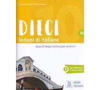 Dieci. Lezioni di italiano. B1: Libro + audio e video online B1
