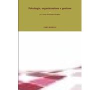 Ciro Roselli Psicologia, organizzazione e gestione - per l' Istituto (Tascabile)