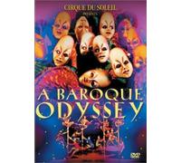 Cirque Du Soleil - A Baroque Odyssey [Edizione: Regno Unito] [Edizione: Regno Unito]