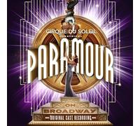 Cirque Du Soleil - Cirque Du Soleil Paramour (Original Broadway Cast)
