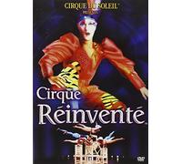 cirque du soleil. cirque réinventé