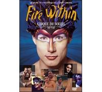 cirque du soleil - fire within (3 dvd) box set