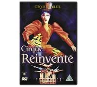 Cirque Du Soleil Presents Le Cirque Reinvente