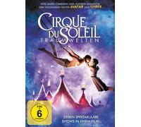 Cirque Du Soleil - Traumwelten