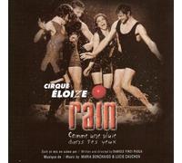 Cirque Eloize - Rain, comme une pluie dans tes yeux