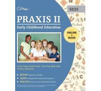 Cirrus Praxis II Early Childhood Education (5025) Exam Study Guide (Tascabile)
