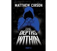Cirson The Depths Within - Part Two (Tascabile) Depths Within
