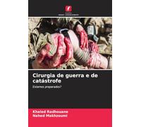 Cirurgia de guerra e de catástrofe: Estamos preparados?
