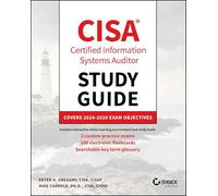 Cisa Study Guide: Covers 2024 - 2029 Exam Objectives