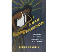 Cisco Bradley I Hear Freedom (Tascabile)