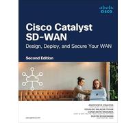 Cisco Catalyst SD-WAN: Design, Deploy and Secure your WAN