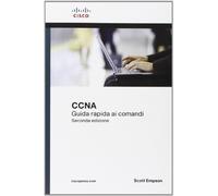 Empson Scott – Cisco CCNA. Guida rapida ai comandi – Pearson Education