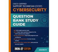 CISCO Certified Support Technician (CCST) Cybersecurity - Question Bank Study Guide