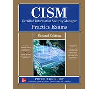 CISM Certified Information Security Manager Practice Exams, Second Edition
