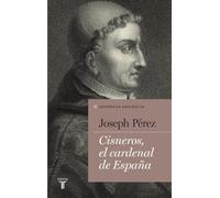 Cisneros, el cardenal de España