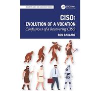CISO: Evolution of a Vocation: Confessions of a Recovering CISO