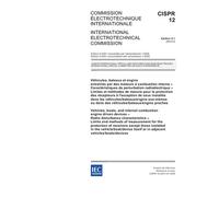 CISPR 12 Ed. 5.1 b:2005, Vehicles, boats, and internal combustion engine driven devices - Radio disturbance characteristics - Limits and methods of measurement ... in the vehicle/boat/device itself or in
