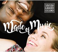 Cissoko Maher & Sousou - Made Of Music