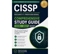 CISSP Certified Information Systems Security Professional Comprehensive Study Guide 2026 - 2027 Edition