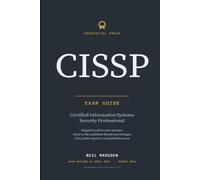 CISSP Exam Guide: A study companion for the ISC2 Certified Information Systems Security Professional examination