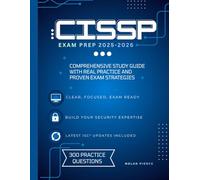 CISSP EXAM PREP 2025-2026: THE MOST UPDATED CISSP EXAM PREP AND STUDY GUIDE FOR ISC² CERTIFICATION WITH PRACTICE QUESTIONS, REAL EXAM SCENARIOS, AND PROVEN STRATEGIES FOR ALL 8 DOMAINS