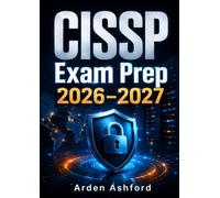 CISSP Exam Prep 2026-2027: Complete Study Guide with Practice Strategies & Domain Reviews