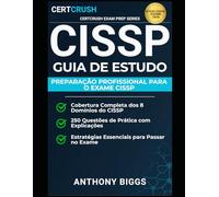 CISSP Guia de Estudo Completo: Preparación profesional, preguntas de práctica y estrategias para aprobar el examen CISSP