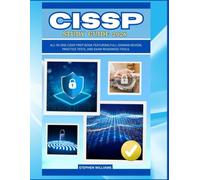 CISSP STUDY GUIDE 2026: All-in-One CISSP Prep Book Featuring Full Domain Review, Practice Tests, and Exam Readiness Tools.