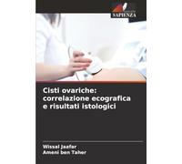 Cisti ovariche: correlazione ecografica e risultati istologici