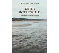 Cistite interstiziale: la malattia invisibile