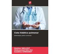 Cisto hidático pulmonar: Epidemiologia, gestão e prevenção
