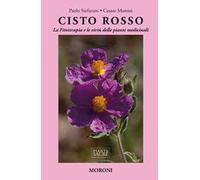 Cisto rosso. La fitoterapia e le virtù delle piante medicinali