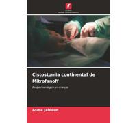 Cistostomia continental de Mitrofanoff: Bexiga neurológica em crianças