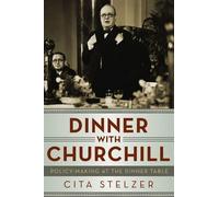 Cita Stelzer Dinner with Churchill (Copertina rigida)