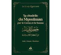 Citadelle du musulman (La) - Vert - (9x13 cm) - par le Coran et la Sunna: Avec la phonétique, couverture verte