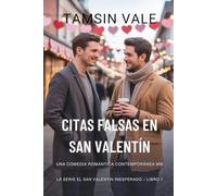 Citas falsas en San Valentín: una comedia romántica contemporánea MM: 1
