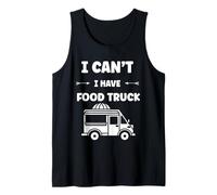 Citation drôle street food humour i can't i have Food truck Canotta