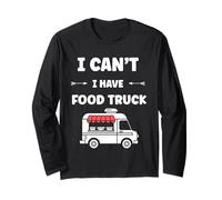 Citation drôle street food humour i can't i have Food truck Maglia a Manica
