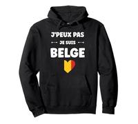 Citation Frites Drapeau Belgique j'peux PAS Je Suis Belge Felpa con Cappuccio