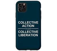Citazione azione collettiva per la liberazione collettiva Custodia per iPhone 11 Pro Max