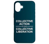 Citazione azione collettiva per la liberazione collettiva Custodia per iPhone 16 Plus