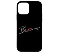 Citazione BE YOU sei abbastanza sii te stesso Custodia per iPhone 12 mini