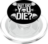 Citazione da Palestra But Did You Die PopSockets PopGrip per MagSafe