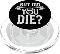 Citazione da Palestra But Did You Die PopSockets PopGrip per MagSafe